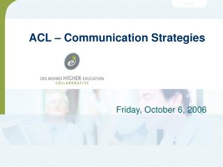 ACL – Communication Strategies