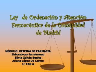 Ley de Ordenación y Atención Farmacéutica de la Comunidad de Madrid