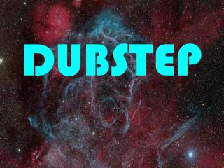 DUBSTEP