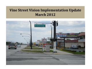 Vine Street Vision Implementation Update March 2012