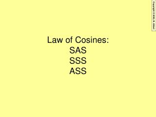 Law of Cosines: SAS SSS ASS