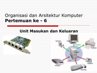Unit Masukan dan Keluaran