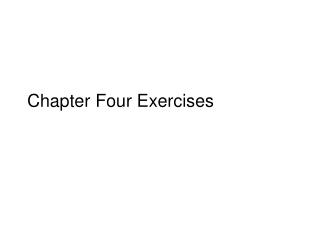 Chapter Four Exercises
