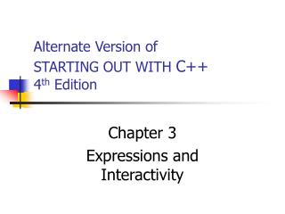 Alternate Version of STARTING OUT WITH C++ 4 th Edition