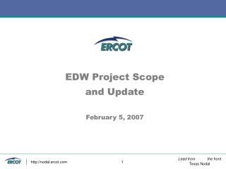 EDW Project Scope and Update February 5, 2007