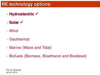 Hydroelectric  Solar  Wind Geothermal Marine (Wave and Tidal)