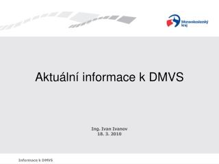 Aktuální informace k DMVS