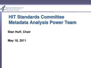 HIT Standards Committee Metadata Analysis Power Team