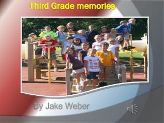 Third Grade memories