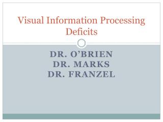 Visual Information Processing Deficits