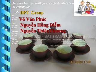 DPT Group Võ Văn Phúc Nguyễn Hồng Diễm Nguyễn ThiênThương