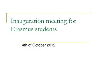 Inauguration meeting for Erasmus students