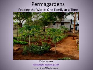 Permagardens Feeding the World: One Family at a Time