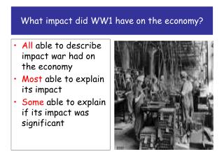 What impact did WW1 have on the economy?