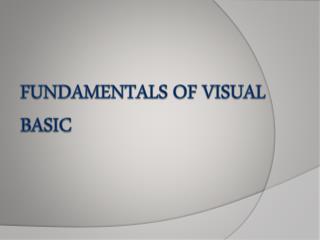 Fundamentals of visual basic