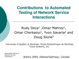 Contributions to Automated Testing of Network Service Interactions