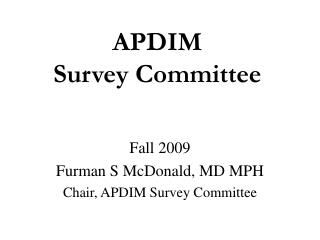 APDIM Survey Committee