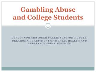 Gambling Abuse and College Students