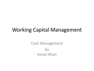 Working Capital Management