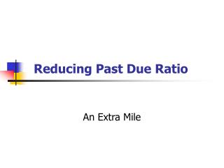Reducing Past Due Ratio