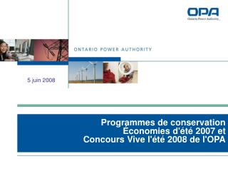 Programmes de conservation Économies d'été 2007 et Concours Vive l'été 2008 de l'OPA