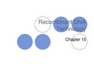 Recombinant DNA Technology