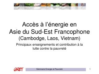 Accès à l’énergie en Asie du Sud-Est Francophone (Cambodge, Laos, Vietnam)