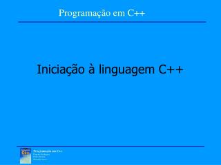 Iniciação à linguagem C++