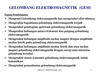 GELOMBANG ELEKTROMAGNETIK (GEM)