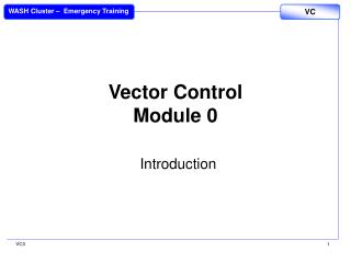 Vector Control Module 0 Introduction