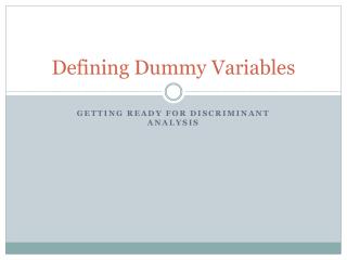 Defining Dummy Variables