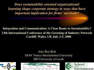 Integration and Communication: A Clear Route to Sustainability?