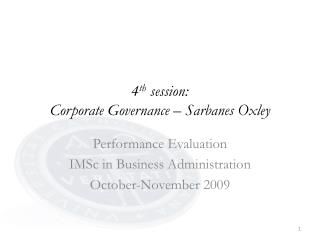 4 th session: Corporate Governance – Sarbanes Oxley