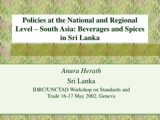 Policies at the National and Regional Level – South Asia: Beverages and Spices in Sri Lanka