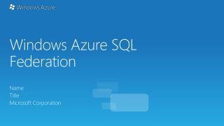 Windows Azure SQL Federation