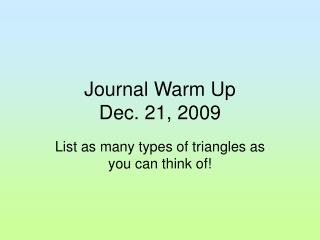 Journal Warm Up Dec. 21, 2009