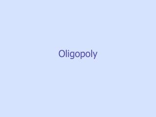 Oligopoly