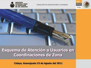 Esquema de Atención a Usuarios en Coordinaciones de Zona