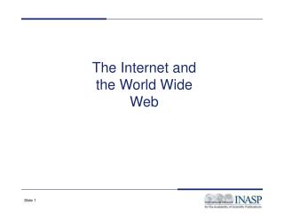 The Internet and the World Wide Web