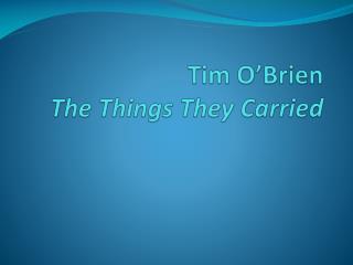 Tim O’Brien The Things They Carried