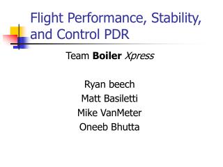 Flight Performance, Stability, and Control PDR