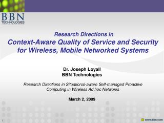 Dr. Joseph Loyall BBN Technologies