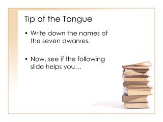 Tip of the Tongue