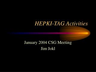 HEPKI-TAG Activities