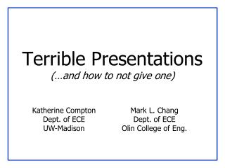 Terrible Presentations (…and how to not give one)