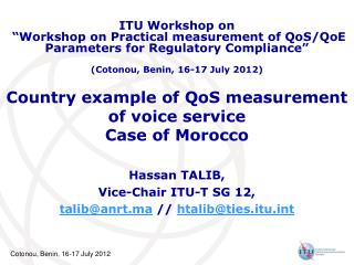 Country example of QoS measurement of voice service Case of Morocco