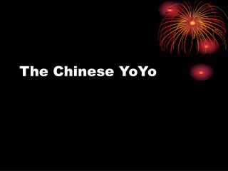 The Chinese YoYo