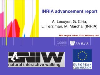 INRIA advancement report A. Lécuyer, G. Cirio, L. Terziman, M. Marchal (INRIA)
