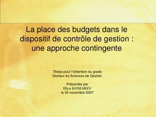 La place des budgets dans le dispositif de contrôle de gestion : une approche contingente