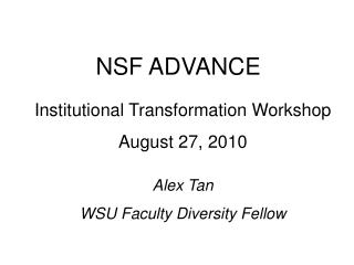 Institutional Transformation Workshop August 27, 2010